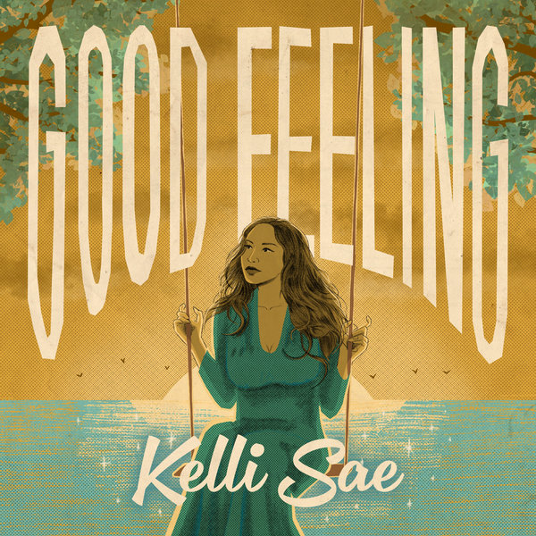 Kelli Sae - Good Feeling on Reel People Music