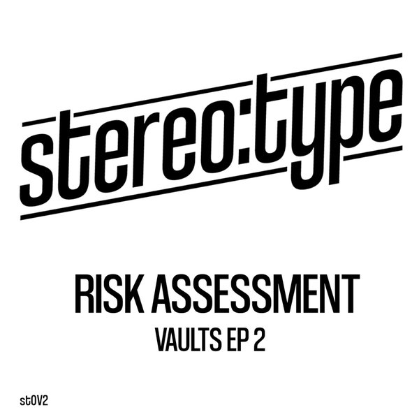 Risk Assessment - Vaults EP 2 on Stereo:type