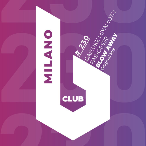 Daisuke Miyamoto, FabioEsse - Blow Away on B Club Milano