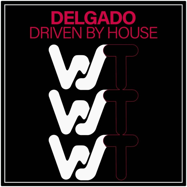 Delgado - Driven By House on World Sound Trax