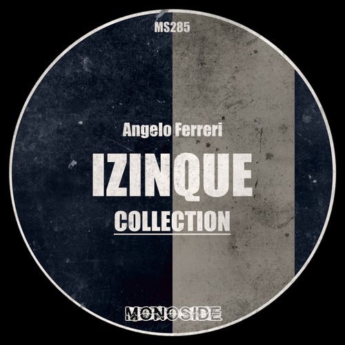 Angelo Ferreri - Izinque 'Collection' on MONOSIDE