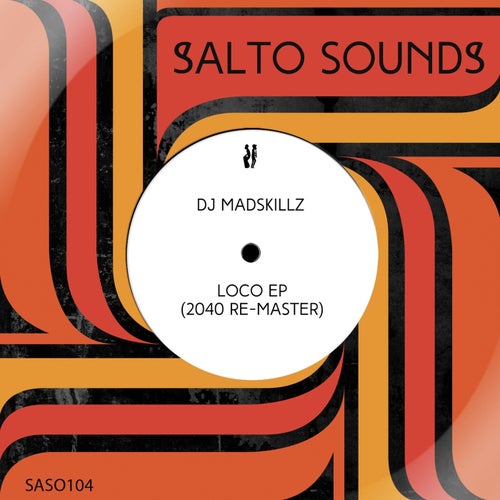 DJ Madskillz, Kenny Brian - Loco EP (2040 Re-Master) on Salto Sounds (Moganga)