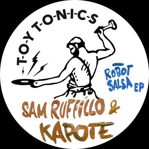 Kapote, Sam Ruffillo - Robot Salsa on Toy Tonics