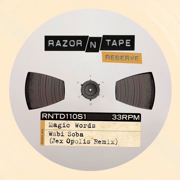 Magic Words - Wabi Soba (Jex Opolis Remix) on Razor-N-Tape