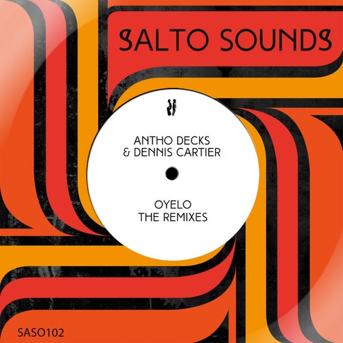 Dennis Cartier, Antho Decks - Oyelo (The Extended Remixes) on Salto Sounds (Moganga)