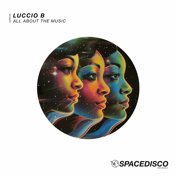 Luccio B - All About The Music on Spacedisco Records