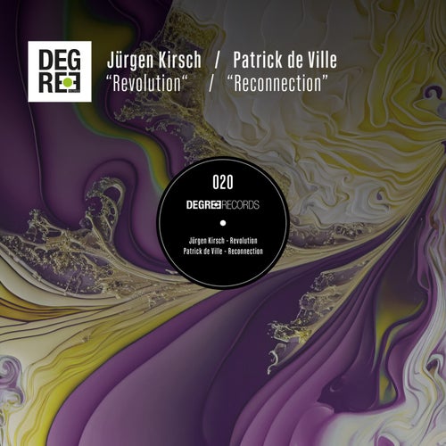 Jürgen Kirsch, Patrick De Ville - Revolution / Reconnection on Degree Records