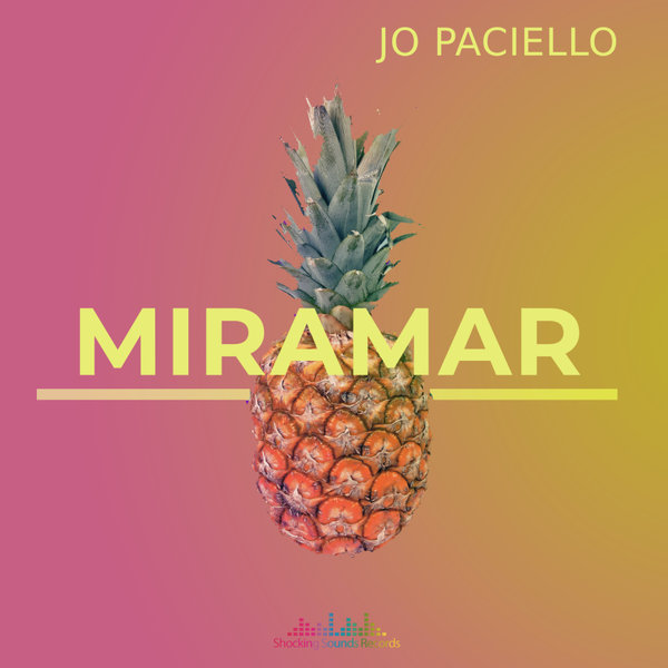 Jo Paciello - Miramar on Shocking Sounds Records