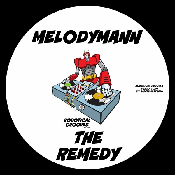 Melodymann - The Remedy on Robotical Grooves