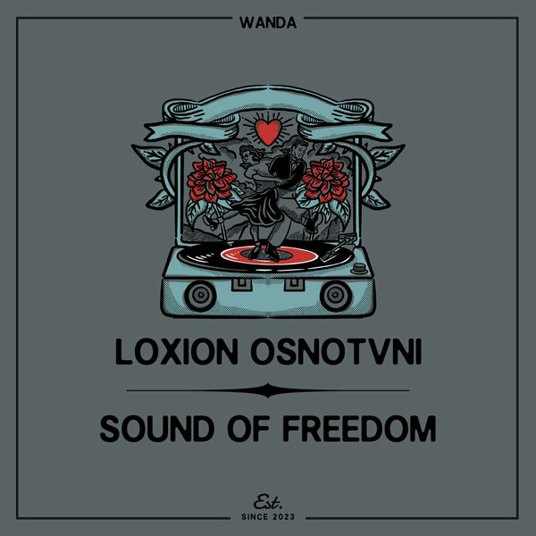 Loxion OsnoTvni - Sound Of Freedom on Wanda