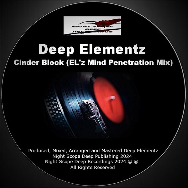 Deep Elementz - Cinder Block (EL'z Mind Penetration Mix) on Night Scope Deep Recordings