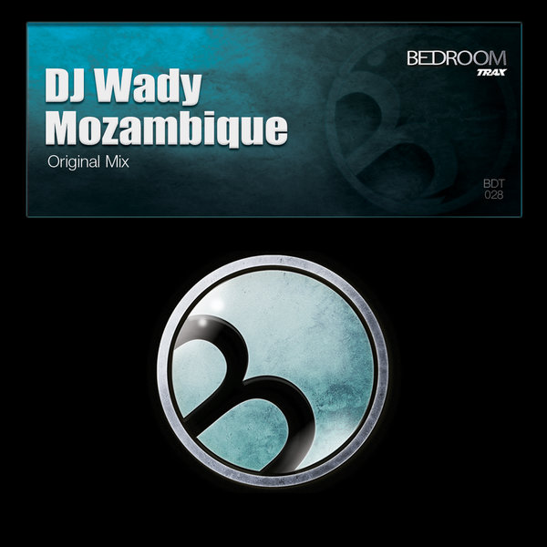 DJ Wady - Mozambique on Bedroom Trax