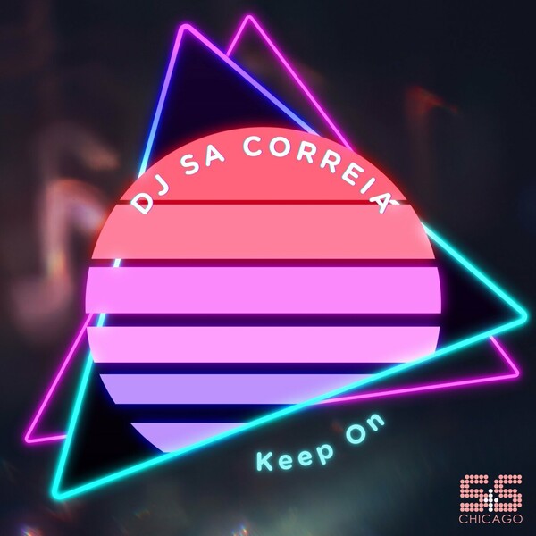 Dj Sa Correia - Keep On on S&S Records