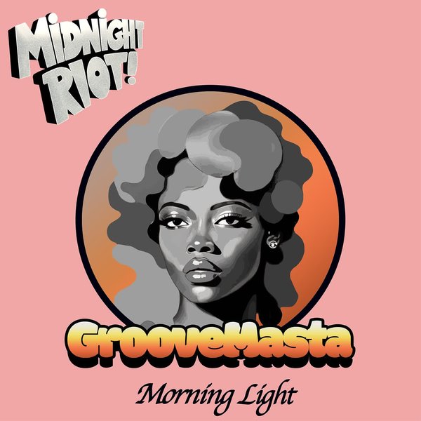 Groovemasta - Morning Light on Midnight Riot