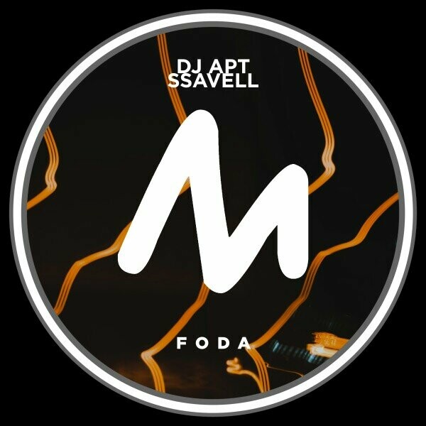 DJ Apt, Ssavell - Foda on Metropolitan Recordings
