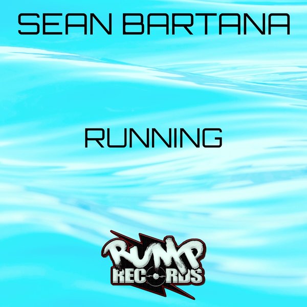 Sean Bartana - Running on Rump Records
