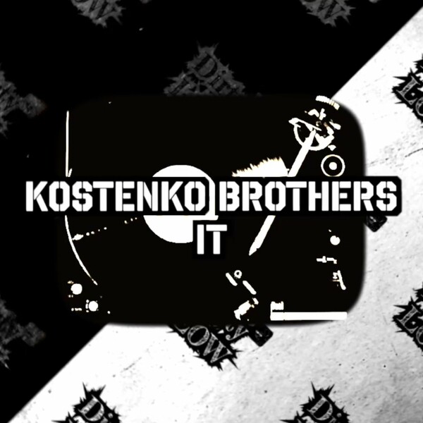Kostenko Brothers - It on Dirty Low Rec’s