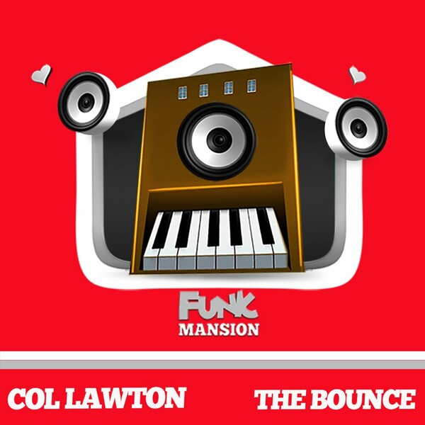 col lawton - The Bounce on Funk Mansion