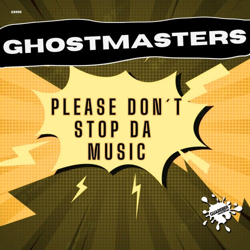 GhostMasters - Please Don´t Stop Da Music on Guareber Recordings
