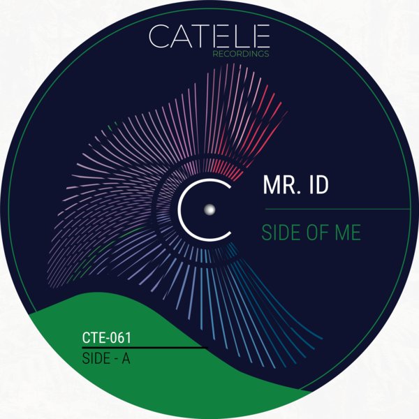 Mr. ID - Side Of Me on CATELE RECORDINGS