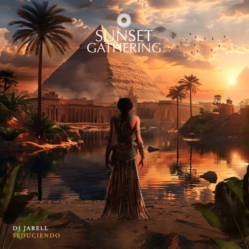 DJ Jarell - Seduciendo (Original Mix) on Sunset Gathering