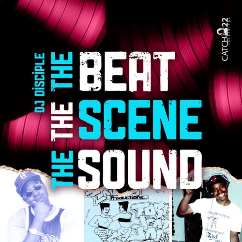 DJ Disciple - The Beat, The Scene, The Sound on Catch 22