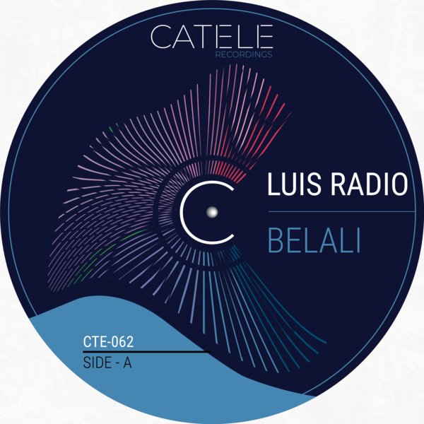 Luis Radio - Belali on CATELE RECORDINGS