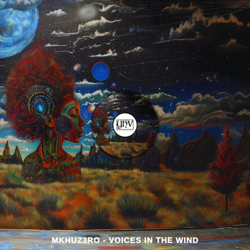 Mkhuz3ro - Voices In The Wind on YHV Records