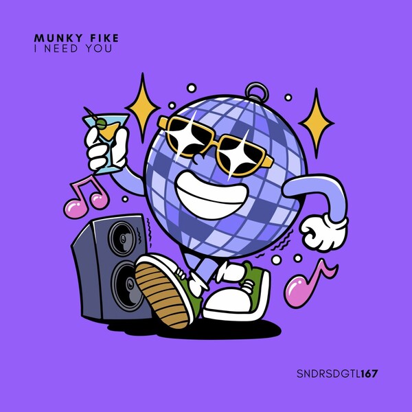 Munky Fike - I Need You on Sundries Digital