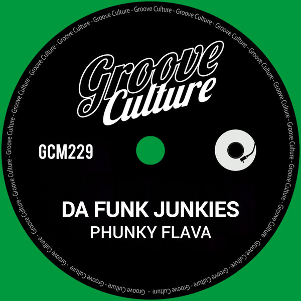 Da Funk Junkies - Phunky Flava on Groove Culture