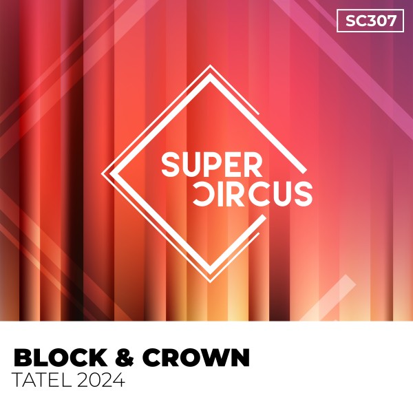 Block & Crown - Tatel 2024 on Supercircus Records
