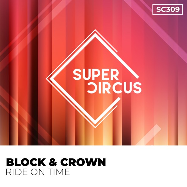 Block & Crown - Ride on Time on Supercircus Records