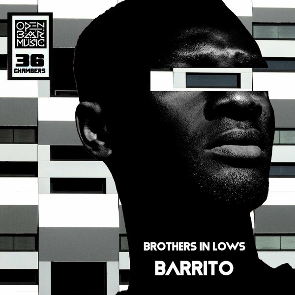 Brothers In Lows - Barrito on Open Bar Music