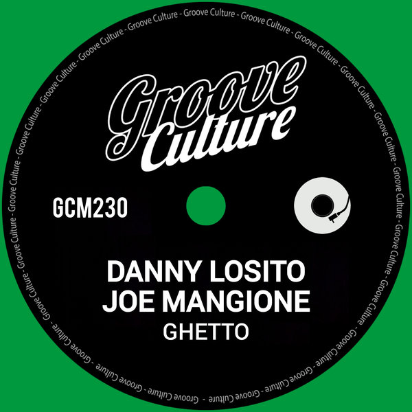 Danny Losito & Joe Mangione - Ghetto on Groove Culture