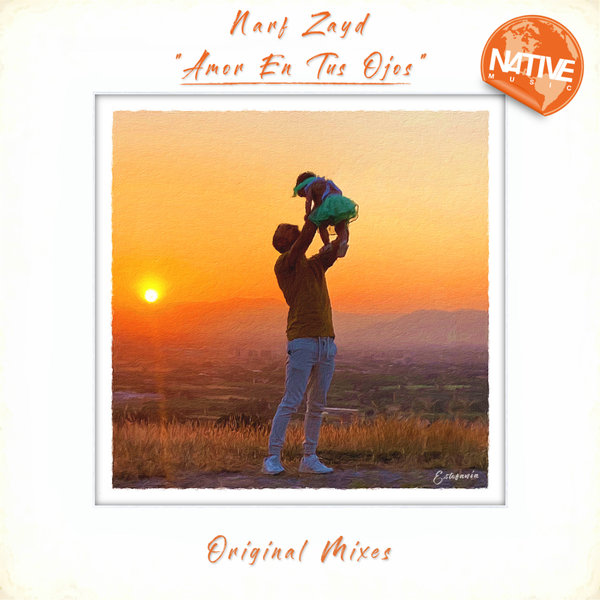 Narf Zayd - Amor En Tus Ojos on Native Music Recordings