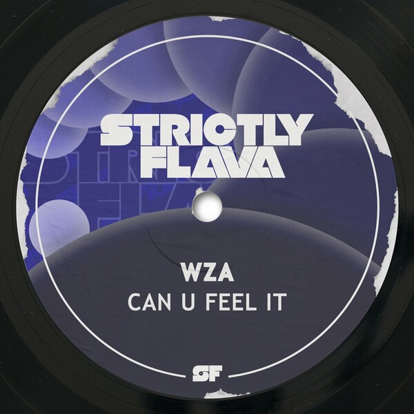 WZA - Can U Feel It on Strictly Flava