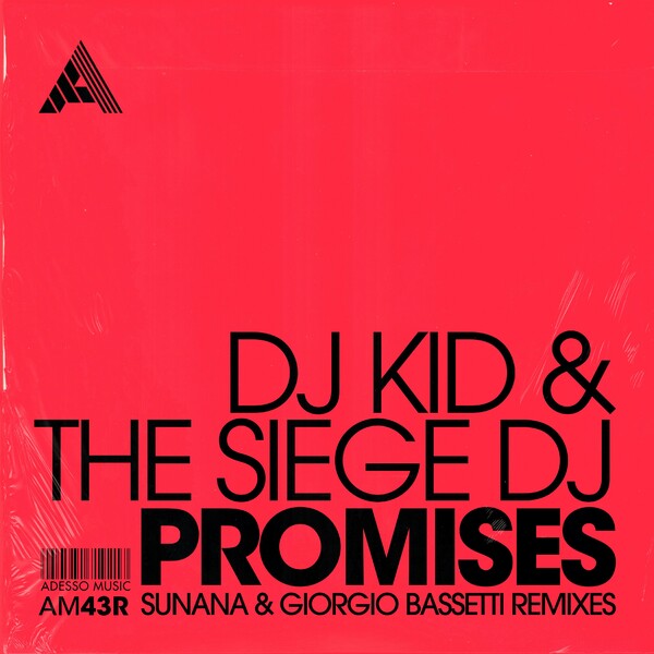 DJ Kid & The Siege DJ - Promises (SUNANA & Giorgio Bassetti Remixes) on Adesso Music