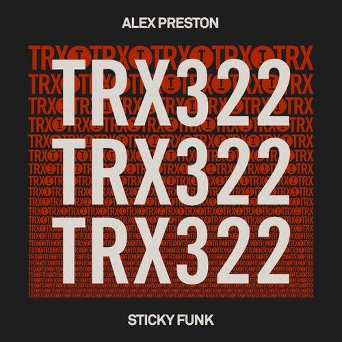 Alex Preston - Sticky Funk on Toolroom Trax