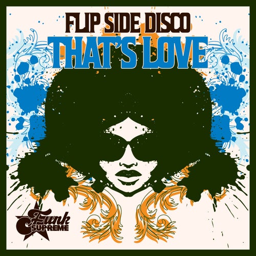 Flip Side Disco - That's Love on FUNK SUPREME