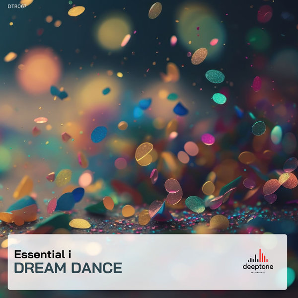 Essential i - Dream Dance on Deeptone Recordings