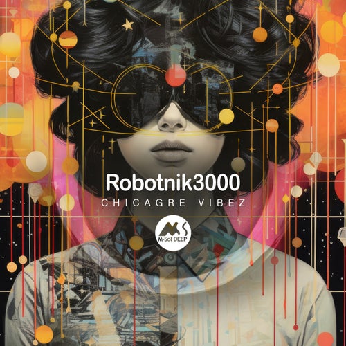 Robotnik3000 - Chicagre Vibez on M-Sol DEEP