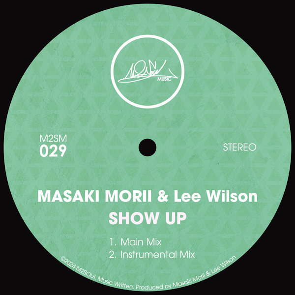 Masaki Morii & Lee Wilson - Show Up on M2SOUL Music