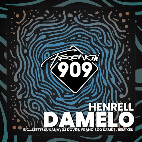 Henrell - Damelo on Freakin909