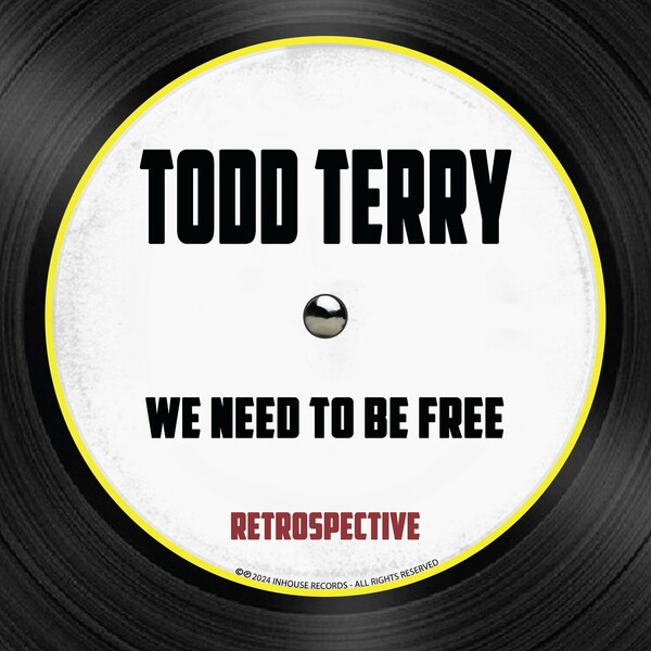 Todd Terry - We Need To Be Free (Dub) on Inhouse