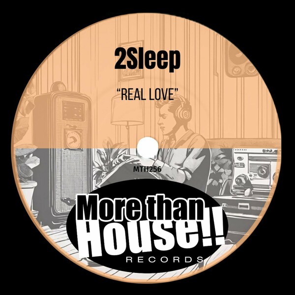 2Sleep - Real Love on More than House!!