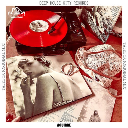 Aguirre - TalkBox on DeepHouseCity Records
