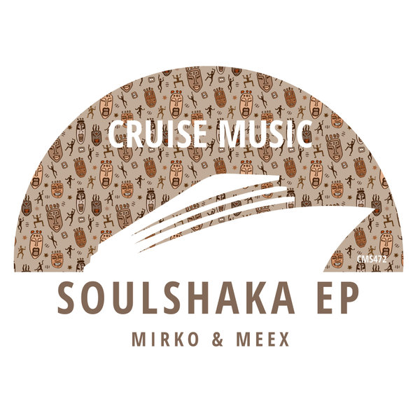 Mirko & Meex - Soulshaka EP on Cruise Music