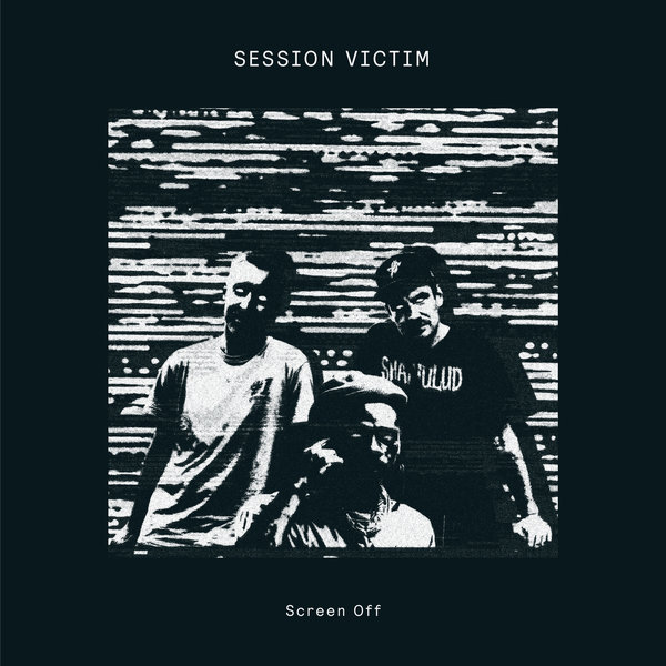 Session Victim - Screen Off EP on Delusions of Grandeur