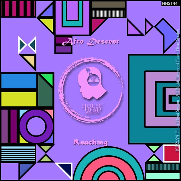 Afro Descent - Reaching on House Head Session