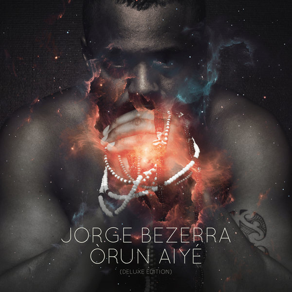 Jorge Bezerra - Òrun Aiyé on Atjazz Record Company